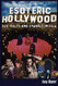 Esoteric Hollywood:: Sex Cults and Symbols in Film