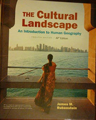 Cultural Landscape: An Introduction to Human Geography AP Edition