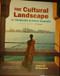 Cultural Landscape: An Introduction to Human Geography AP Edition