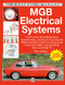 MGB Electrical Systems: Updated & Revised New Edition