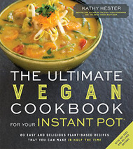 Ultimate Vegan Cookbook for Your Instant Pot