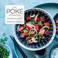 Poke Cookbook: The Freshest Way to Eat Fish