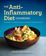 Anti Inflammary Diet Cookbook: No Hassle 30-Minute Recipes