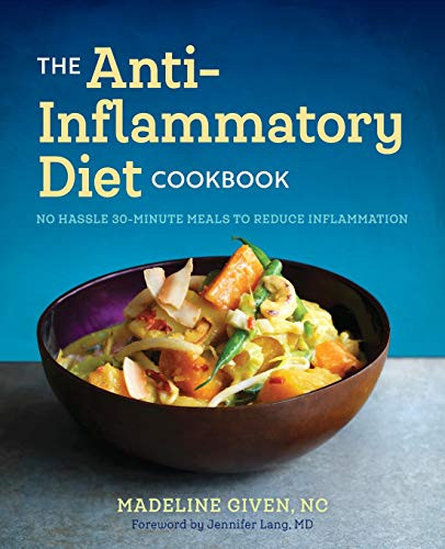 Anti Inflammary Diet Cookbook: No Hassle 30-Minute Recipes