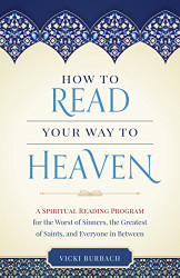 How to Read Your Way to Heaven
