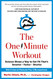 One-Minute Workout: Science Shows a Way to Get Fit That's Smarter