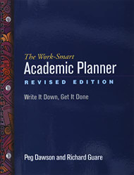 Work-Smart Academic Planner Revised Edition: Write It Down Get It Done