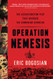 Operation Nemesis: The Assassination Plot that Avenged the Armenian Genocide