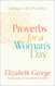 Proverbs for a Woman's Day: Choosing a Life of Excellence