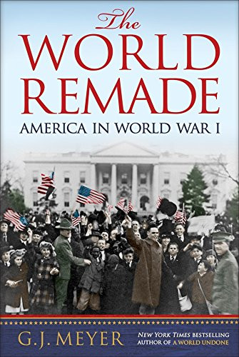 World Remade: America in World War I