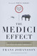 Medici Effect With a New Preface and Discussion Guide