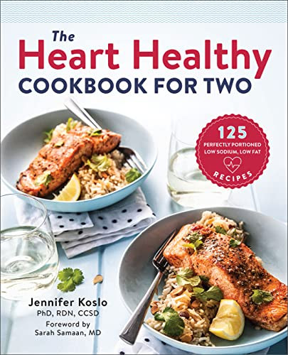 Heart Healthy Cookbook for Two: 125 Perfectly Portioned Low Sodium