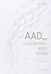 AAD Algorithms-Aided Design. Parametric strategies using Grasshopper