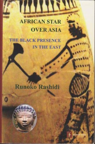 African Star Over Asia: The Black Presence in the East