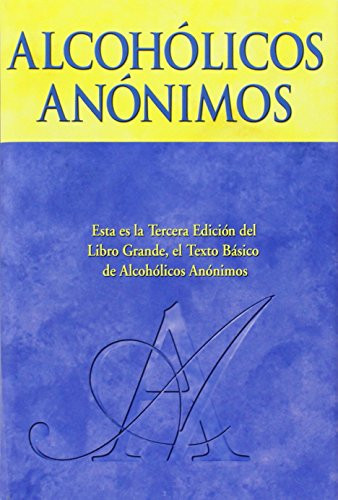 Alcoholics Anonymous: The Big Book Spanish Edition -