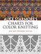 Alice Starmore's Charts for Color Knitting: New and Expanded Edition