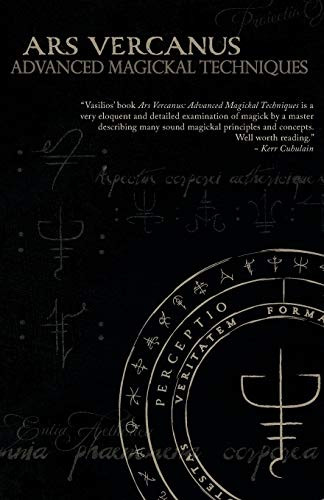 Ars Vercanus: Advanced Magickal Techniques