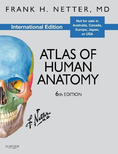 Atlas of Human Anatomy by Frank H Netter