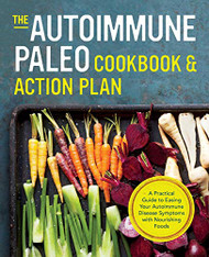 Autoimmune Paleo Cookbook & Action Plan