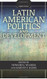 Latin American Politics And Development