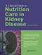 Clinical Guide to Nutrition Care in Kidney Disease