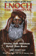 Enoch The Ethiopian: The Lost Prophet of the Bible