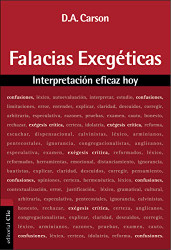 Falacias exeg ?ticas: Interpretaci ?n eficaz hoy