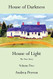 House of Darkness House of Light: The True Story Volume Two (Volume 2)