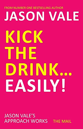 Kick the Drink...Easily!
