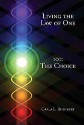 Living the Law of One 101: The Choice