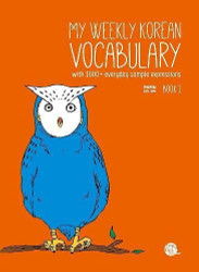 My Weekly Korean Vocabulary Book 1: With 1600+ Everyday Sample Expressions