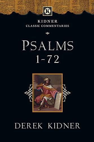 Psalms 1-72 (Kidner Classic Commentaries)