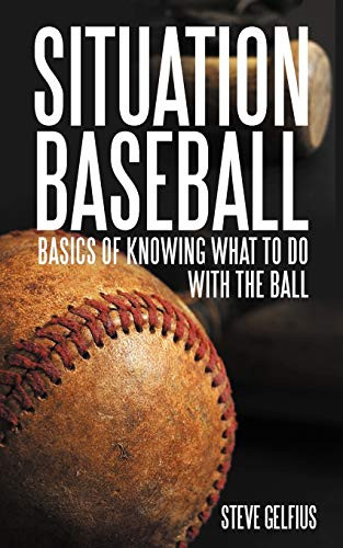 Situation Baseball: Basics of knowing what to do with the ball