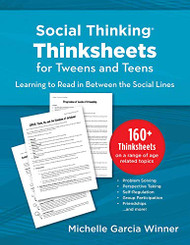 Social Thinking Thinksheets for Tweens and Teens