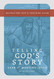 Telling God's Story Year One: Meeting Jesus: Instructor Text & Teaching Guide