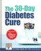 30 Day Diabetes Cure Featuring the Diabetes Healing Diet