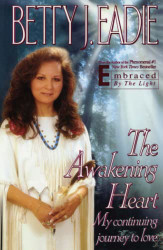 Awakening Heart: My Continuing Journey to Love