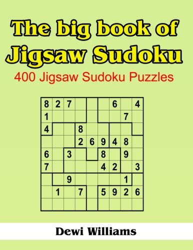 Big Book of Jigsaw Sudoku: 400 Jigsaw Sudoku Puzzles