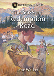 Boss on Redemption Road (Hometown Hunters Collection)