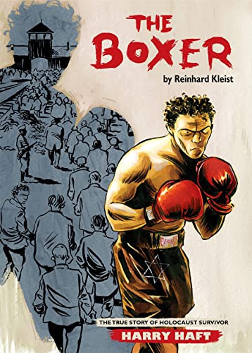 Boxer: The True Story of Holocaust Survivor Harry Haft
