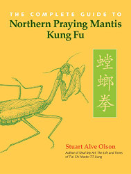 Complete Guide to Northern Praying Mantis Kung Fu