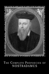 Complete Prophecies of Nostradamus