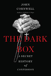Dark Box: A Secret History of Confession