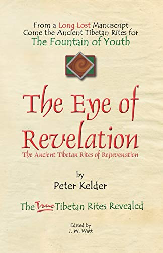 Eye of Revelation: the Ancient Tibetan Rites of Rejuvenation