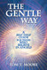 Gentle Way: A Self-Help Guide for those who Believe in Angels
