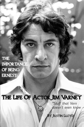Importance of Being Ernest: The Life of Actor Jim Varney