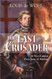 Last Crusader: A Novel about Don Juan of Austria