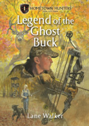 Legend of the Ghost Buck (Hometown Hunters)