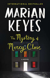 Mystery of Mercy Close: A Novel