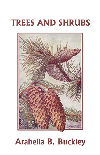 Trees and Shrubs (Yesterday's Classics)